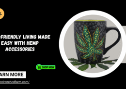 Eco-Friendly Living Made Easy with Hemp Accessories