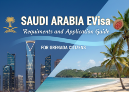 Saudi Arabia eVisa Requirements and Application Guide for Grenada Citizens
