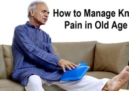 How to Manage Knee Pain in Old Age?